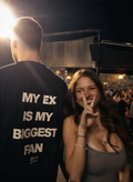 My ex is my biggest fan oversized T-shirt, front view