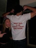 I have a crazy girlfriend. off-white oversized T-shirt, front view