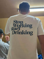 Stop Working, Start Drinking off-white oversized T-shirt, front view