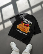 Better. Sweeter. oversized T-shirt, front view