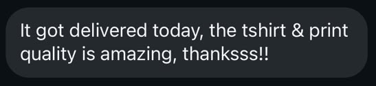 It got delivered today, the tshirt & print quality is amazing, thanksss!!